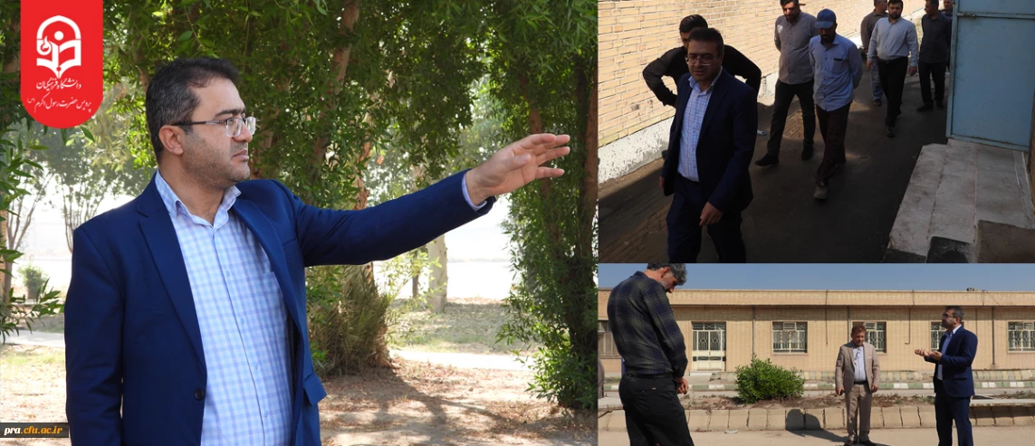بازدید رئیس دانشگاه فرهنگیان خوزستان از پردیس حضرت رسول اکرم (ص) و تأکید بر تحول در زیباسازی و امکانات رفاهی